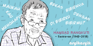 HAMSAD RANGKUTI; CERPENIS YANG MEMBEKAS DAN TAK INGIN HAPUS