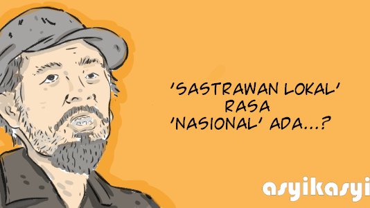 SIAPA SASTRAWAN BESAR DI ASKS XV 2018 KOTABARU?