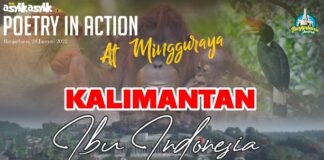 POETRY IN ACTION#97 MALAM INI; KALIMANTAN IBU INDONESIA